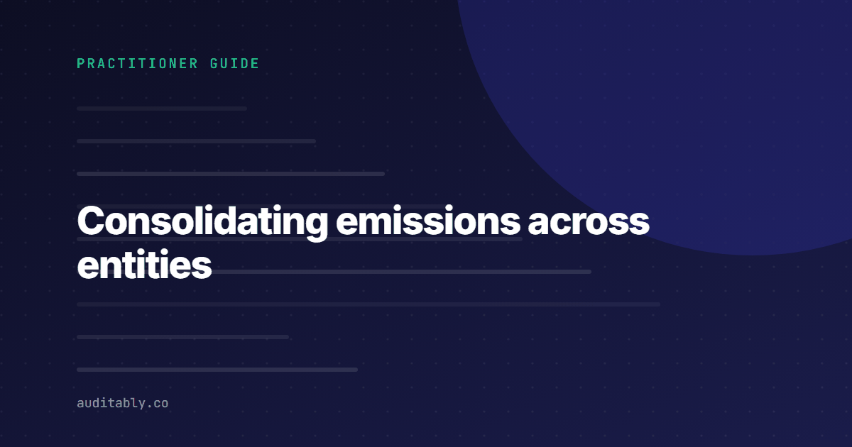 Cover graphic reading Consolidating emissions across entities, tagged Practitioner Guide, on a dark indigo background.